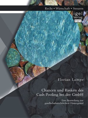 cover image of Chancen und Risiken des Cash Pooling bei der GmbH